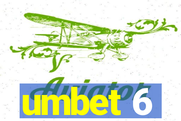 umbet 6